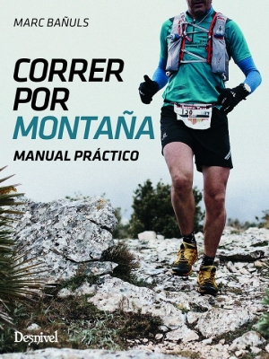 Desnivel Correr Por Montaña. Manual Práctico