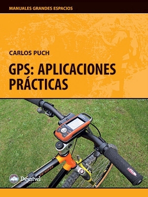 Desnivel GPS Aplicaciones Practicas. 3ra Edicion.