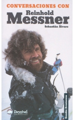 Desnivel Conversaciones con Reinhold Messner