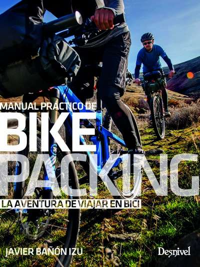 Portada - Desnivel Bikepacking Manual practico