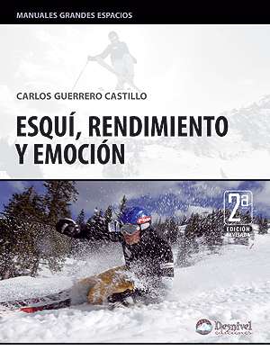 Esqui - Desnivel Esquí, Rendimiento y Emoción 2ª Edición