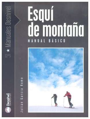  SIN COLOR - Desnivel Esquí de Montaña. Manual Básico