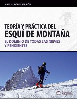  - Desnivel Esquí de Montaña. Teoria y Práctica Nueva Edición