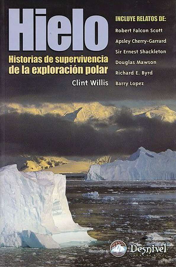 Portada - Desnivel Hielo - Historias de Supervivencia de la Exploración Polar