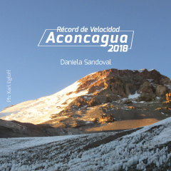 Charla Récord  de velocidad de Daniela Sandoval Aconcagua 2018