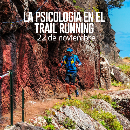 Charla: Psicología Deportiva Aplicada al Ultra Trail Running - ¿Cómo enfrentar un Ultra Trail mentalmente?